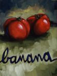 <b>Banana</b>, 2008<br>Oil on Canvas, 14x11 inches<br>$700